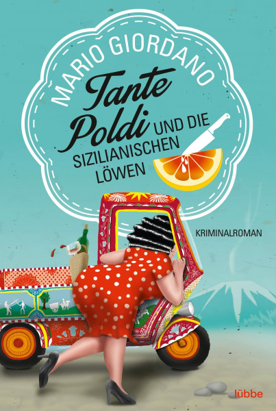 Tante Poldi und die sizilianischen Löwen: Kriminalroman (Sizilienkrimi, Band 1)