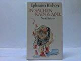 In Sachen Kain und Abel. (3786 889). Neue Satiren.