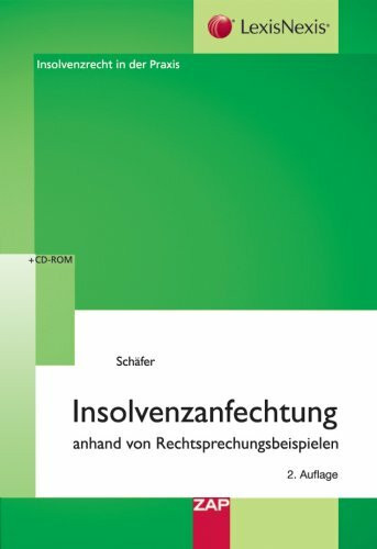 Insolvenzanfechtung: anhand von Rechtsprechungsbeispielen