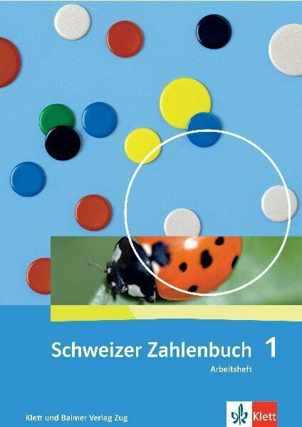 Schweizer Zahlenbuch 1: Arbeitsheft
