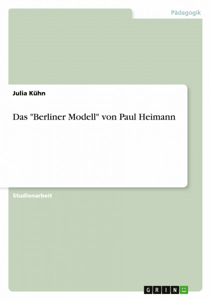 Das "Berliner Modell" von Paul Heimann