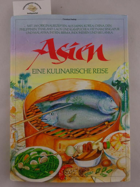 Asien. Eine kulinarische Reise