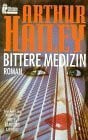 Bittere Medizin / Roman