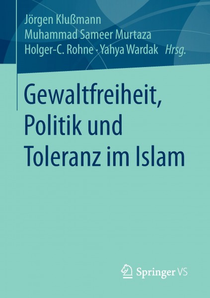 Gewaltfreiheit, Politik und Toleranz im Islam