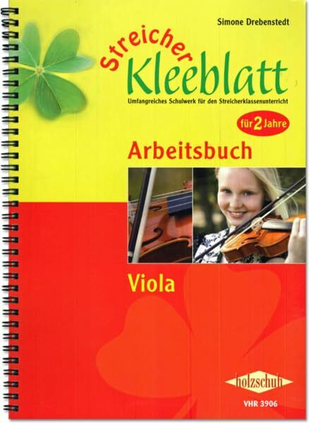 Streicher-Kleeblatt, Arbeitsbuch Viola: Arbeitsbuch Viola - für 2 Jahre