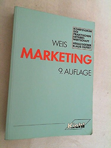 Marketing (Kompendium der praktischen Betriebswirtschaft)