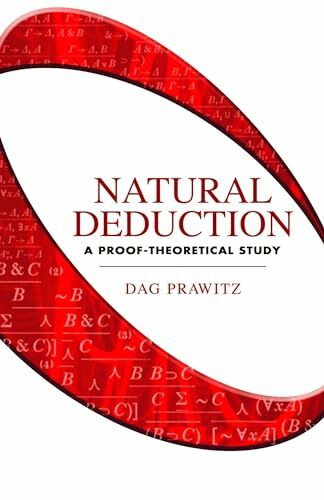 Natural Deduction: A Proof-theoretical Study (Dover Books on Mathematics)