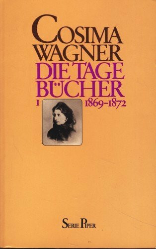 Die Tagebücher Band 1: 1869 - 1872. (Piper Taschenbuch)