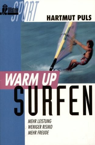 Warm up. Surfen. Mehr Leistung - weniger Risiko - mehr Freude.
