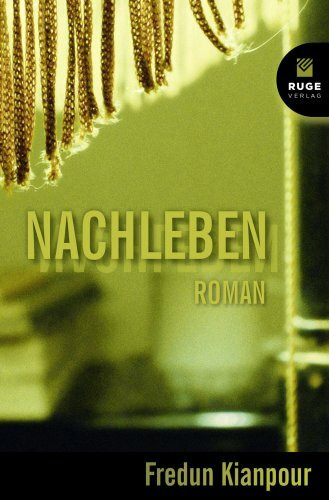 Nachleben. Roman