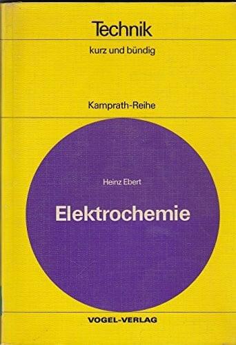 Elektrochemie: Grundlagen und Anwendungsmöglichkeiten