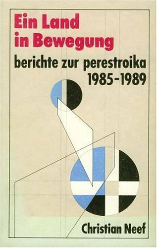 Ein Land in Bewegung. Skizzen zur Perestroika