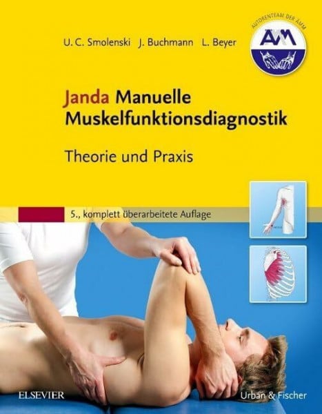 Janda Manuelle Muskelfunktionsdiagnostik: Theorie und Praxis - 5., komplett überarbeitete Auflage