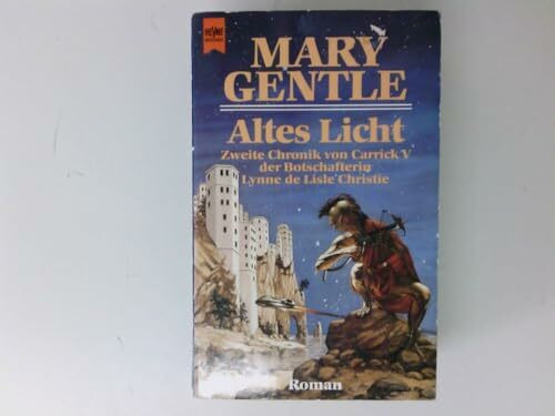 Altes Licht: Zweite Chronik von Carrick V der Botschafterin Lynne de Lisle Christie