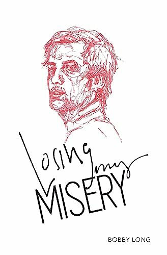 Losing My Misery: a collection of poems