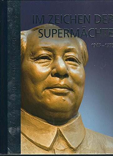 Im Zeichen der Supermächte 1945 - 1975