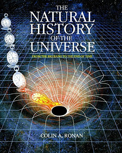The Natural History of the Universe