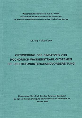 Optimierung des Einsatzes von Hochdruck-Wasserstrahl-Systemen bei der Betonuntergrundvorbereitung