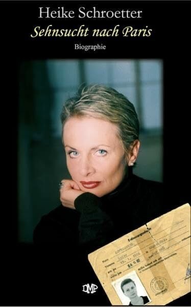 Sehnsucht nach Paris: Biographie