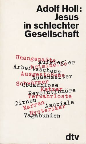 Jesus in schlechter Gesellschaft.