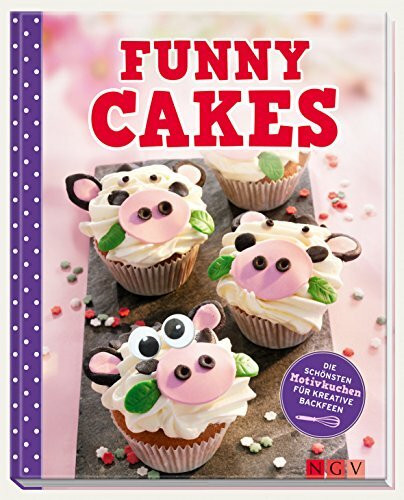 Funny Cakes: Die schönsten Motivkuchen für kreative Backfeen