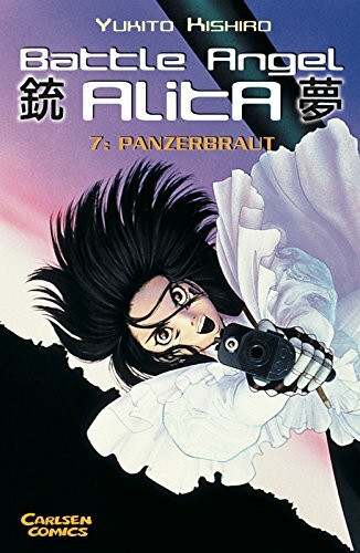 Carlsen Battle Angel Alita, Band 7, Panzerbraut