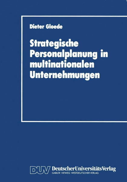 Strategische Personalplanung in Multinationalen Unternehmungen
