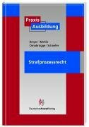 PraxisAusbildung Strafprozessrecht