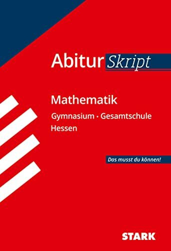 STARK Mathematik - AbiturSkript Hessen: Abi Hessen (Skripte / Abi - Auf einen Blick!)