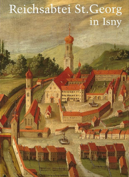 Reichsabtei St. Georg in Isny 1096-1802: Beiträge zu Geschichte und Kunst des 900jährigen Benediktinerklosters