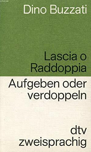 Lascia o Raddoppia Aufgeben oder Verdoppeln: Racconti – Erzählungen (dtv zweisprachig)