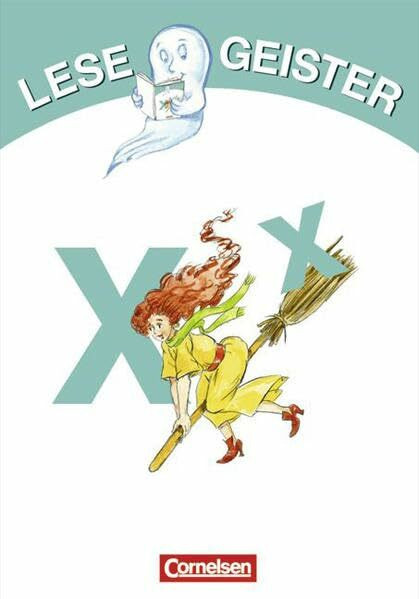 Lesegeister: 1./2. Schuljahr - X wie Hexe: Geschichten für Erstleser