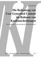 Die Bedeutung von User Generated Content im Rahmen von Kaufentscheidungen