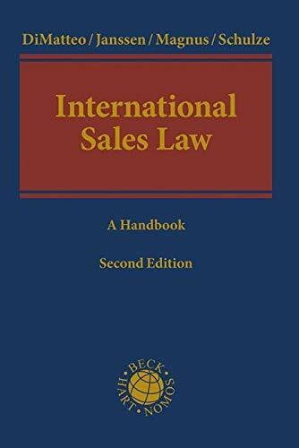 International Sales Law: Contract, Principles & Practice (Beck international)