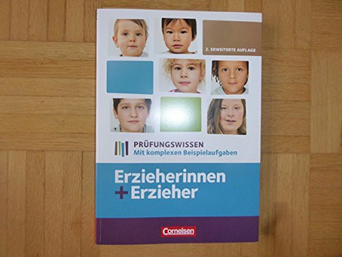 Erzieherinnen + Erzieher - Bisherige Ausgabe - Zu allen Bänden: Prüfungswissen - Mit komplexen Beispielaufgaben - Schulbuch