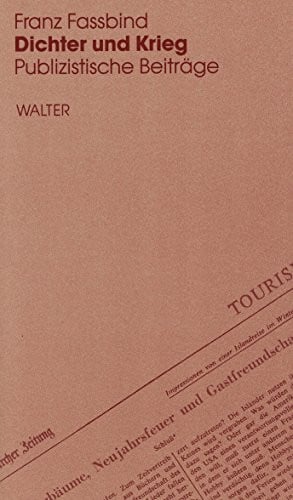 Dichter und Krieg: Journalistische Beiträge (Werkausg. in Einzelbdn., Bd.10)