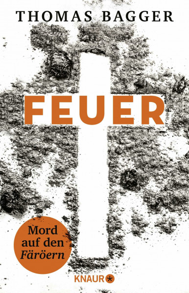 FEUER - Mord auf den Färöern: Thriller | Fesselnder Nervenkitzel aus Skandinavien (Ein Fall für die Task Force 14, Band 2)