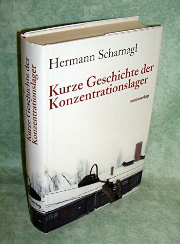Kurze Geschichte der Konzentrationslager