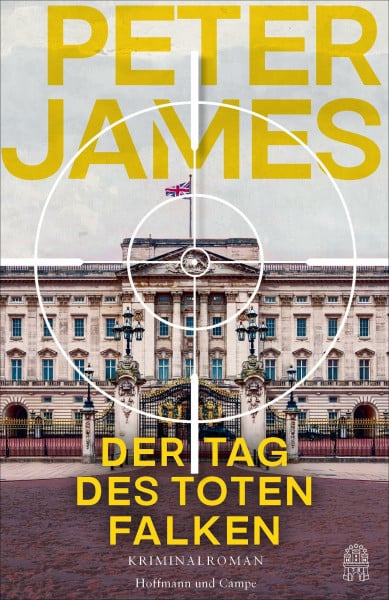Der Tag des toten Falken: Royaler Kriminalroman von einem der besten Krimiautoren unserer Zeit | Der Lieblingskrimiautor der Queen