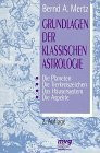Grundlagen der klassischen Astrologie