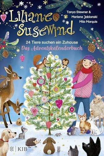 Liliane Susewind – 24 Tiere suchen ein Zuhause. Das Adventskalenderbuch (Liliane Susewind ab 6, Band 16)