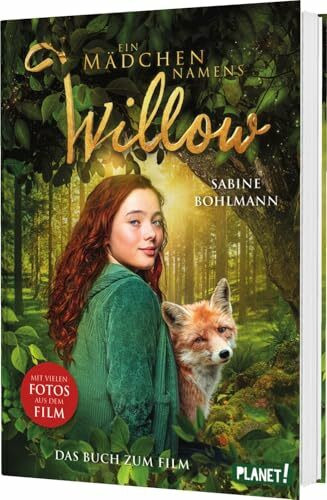 Ein Mädchen namens Willow: Das Buch zum Film: mit vielen farbigen Filmfotos