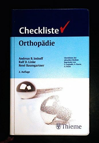 Checkliste Orthopädie (Reihe, CHECKLISTEN MEDIZIN)