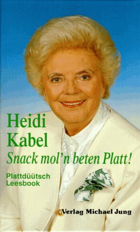 Snack mol'n beten Platt! Plattdüütsch Leesbook