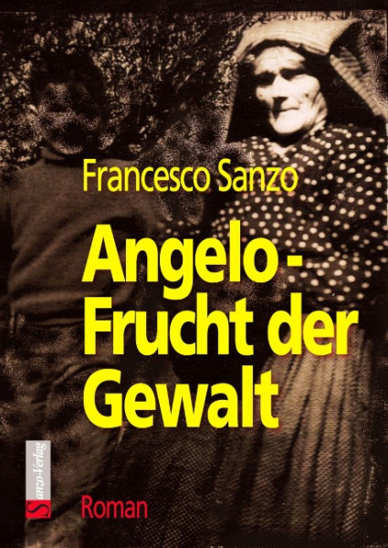 Angelo - Frucht der Gewalt