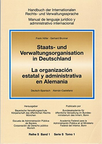 Staats- und Verwaltungsorganisation in Deutschland /La organización estatal y administrativa en Alemania: Dt. /Span.