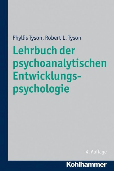 Lehrbuch der psychoanalytischen Entwicklungspsychologie