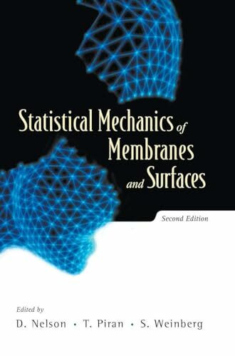 Statistical mechanics of membranes and surfaces: 2nd edition: Second Edition