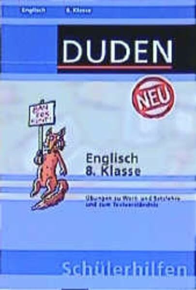 Duden Schülerhilfen, Englisch 8. Klasse: Übungen zu Wort- und Satzlehre und zum Textverständnis