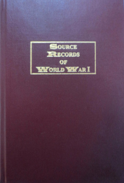 Source Records of World War I: 1917-America Roused at Last (Vol 5)